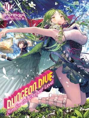 cover image of Dungeon Dive: Aim for the Deepest Level, Volume 10